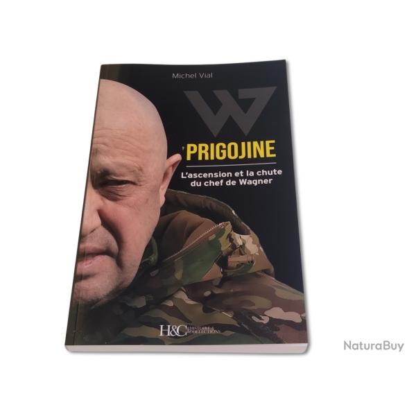 PRIGOJINE : L'ASCENSION ET LA CHUTE DU CHEF DE WAGNER by HC Collections