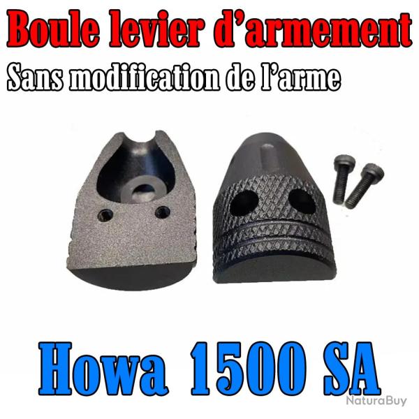 Boule levier d'armement pour Howa 1500 SA sans modification de l'arme