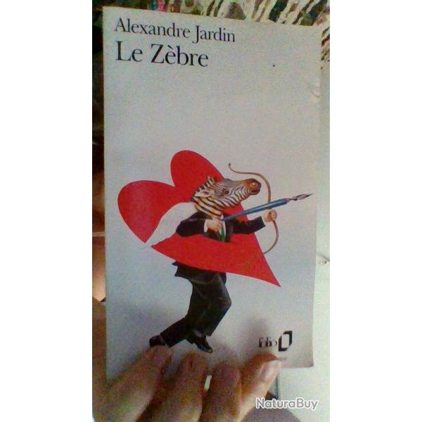 Le z�bre par Alexandre Jardin - Folio -