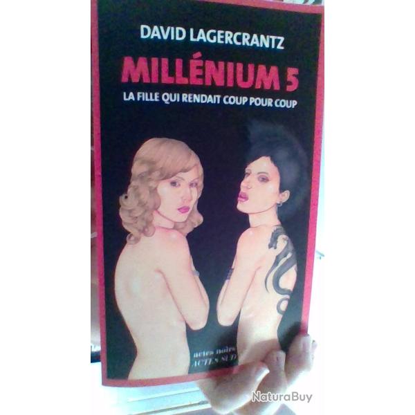 Mill�nuim 5  La fille qui rendait coup sur coup par David Lagercrantz