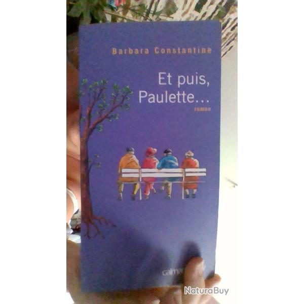 Et puis Paulette... par Barbara Constantine - Calmann-L�vy -
