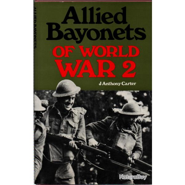 ALLIED BAYONETS WW2 BAIONNETTES ALLIEES 1939 1945 US ARMY ARMEE BRITANNIQUE