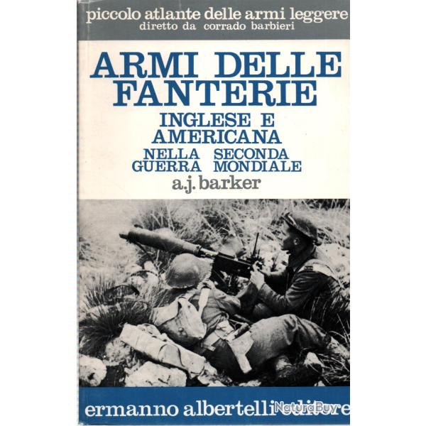 ARMI DELLE FANTERIE INGLESE AMERICANA WW2 1939 1945