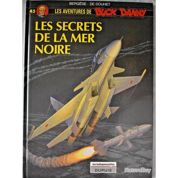 Les secrets de la Mer Noire - Buck Danny - Tome 45