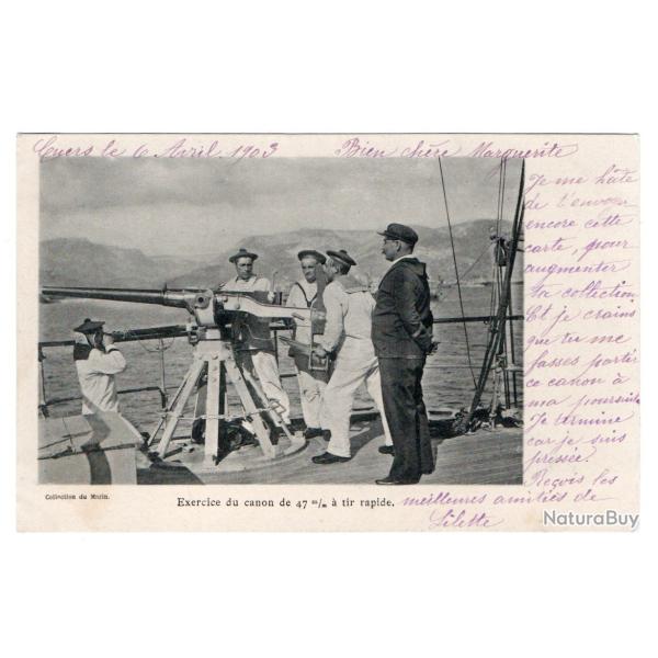 CPA - Marine Militaire - EXERCICE DU CANON DE 47 m/m a tir rapide  N�3140