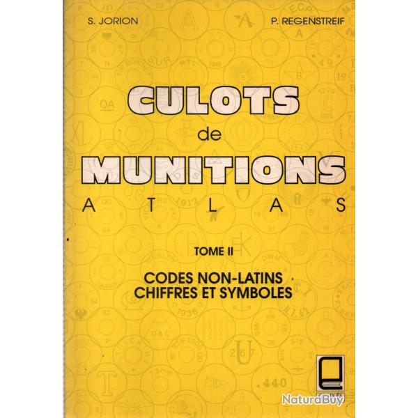 CULOTS DE MUNITIONS ATLAS CODES CHIFFRES SYMBOLES CARTOUCHE  TOME 2