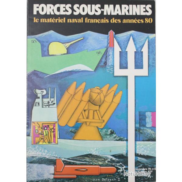 Livre Forces Sous-marines : Le matriel franais des annes 80