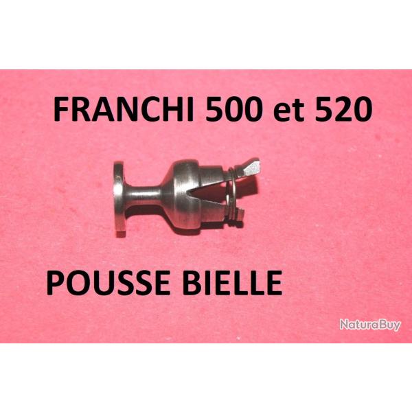 pousse bielle FRANCHI 500 pousse bielle FRANCHI 520 - VENDU PAR JEPERCUTE (RE102)