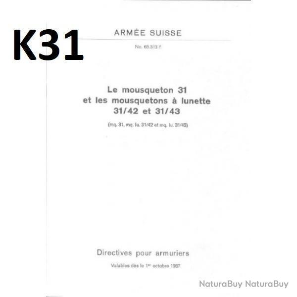 notice SCHMIDT RUBIN carabine K31 K 31 50 pages rn FRANCAIS (envoi par mail) - (m2453)
