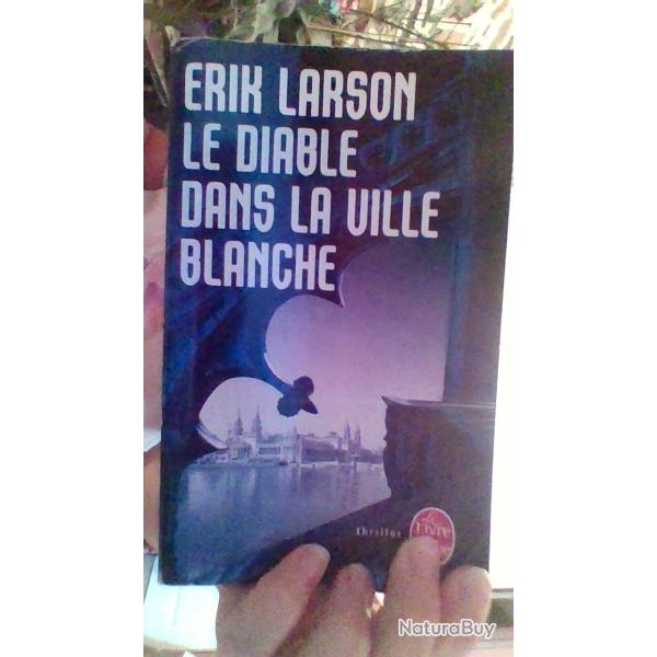 Le diable dans la ville blanche par Erik Larson - Le livre de poche -