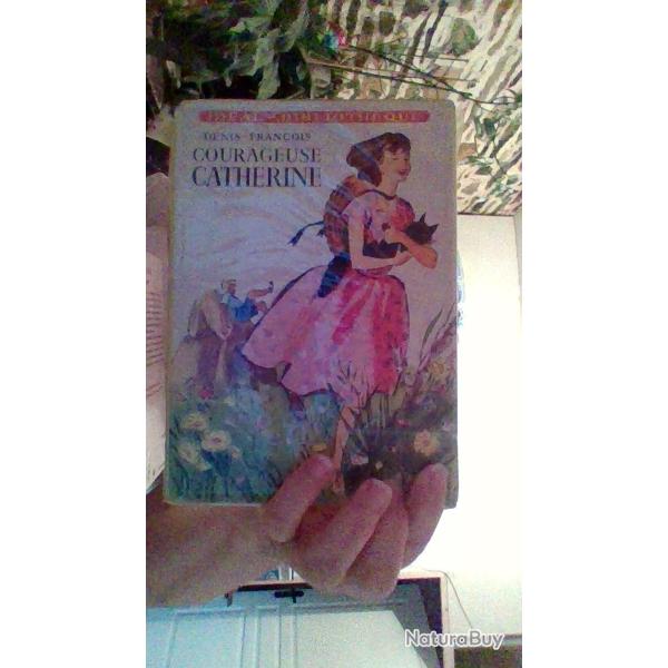 Courageuse Catherine  par Denis Francois - Id�al Biblioth�que -