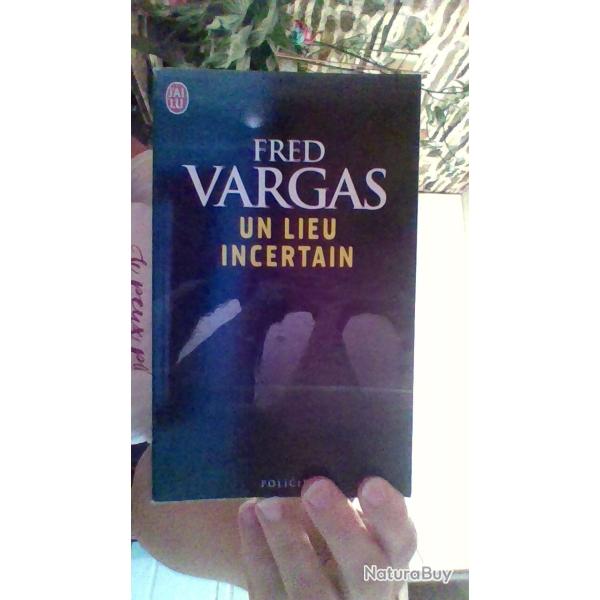 Un lieu incertain par Fred Vargas - Le livre de poche -