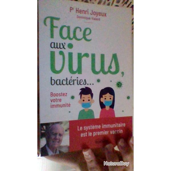Face aux virus bact�ries ... par Pr Henri Joyeux - Editions du Rocher -