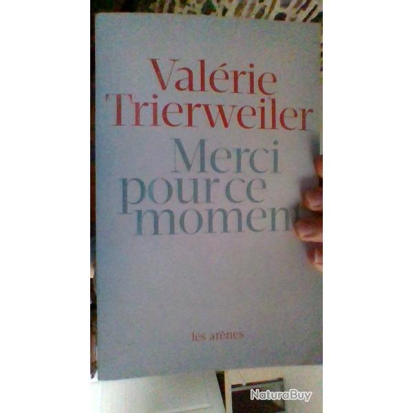 Merci pour ce moment par Val�rie Trierweiler - Les ar�nes -