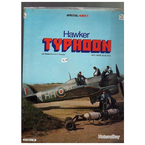 hawker typhoon . sp�cial mach 1. aviation de chasse . RAF . France libre