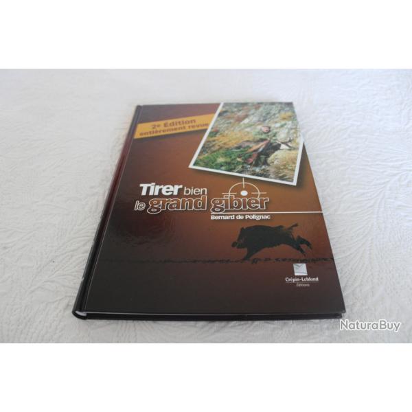 Tirer bien le grand gibier, 2eme dition