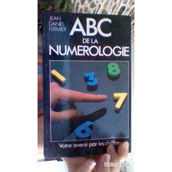 ABC de la num�rologie - Jean Daniel Fermier -