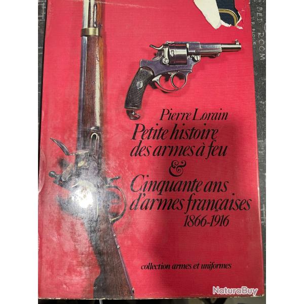 petite histoire des armes a feu & 50 ans d 'armes francaises