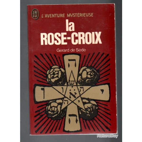 la rose-croix de g�rard de s�de l'aventure myst�rieuse
