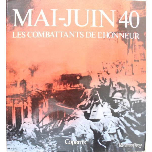 Livre Mai Juin 1940 Les combattants de l'honneur