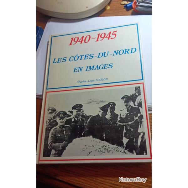 Livre D�dicac� 1940-1945 Les C�tes Du Nord En Images Livre Sign�