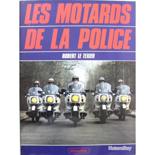 Livre Les motards de la police de R. Le Texier