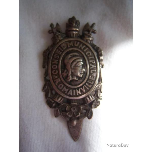 rare INSIGNE CONSEIL MUNICIPAL DE   Romainville  Seine Saint Denis 1890