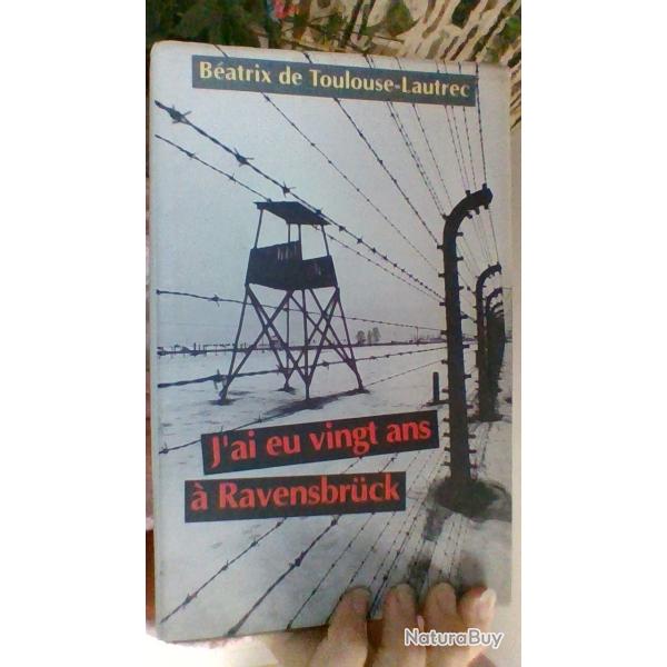 J'ai eu vingt ans a Ravensbruck par Beatrix de Toulouse-Lautrec