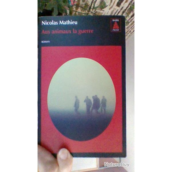 Aux animaux la guerre par Nicolas Mathieu - Babel Noir -