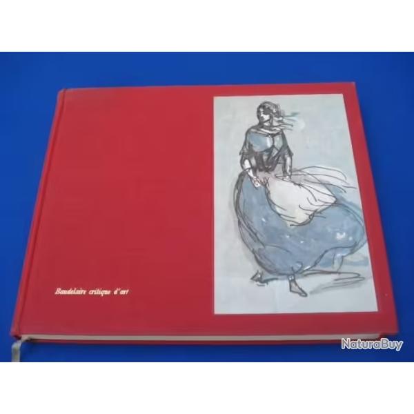 Baudelaire critique d'art. Curiosits esthtiques, pomes, oeuvres diverses, lettres. Textes et docu