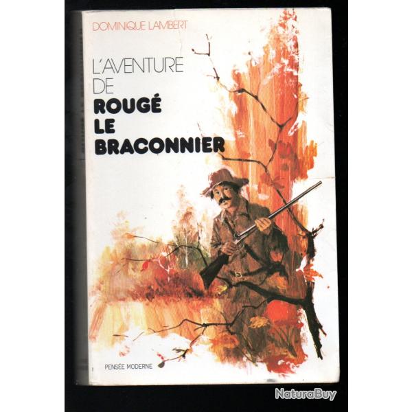 roug� le braconnier de dominique lambert