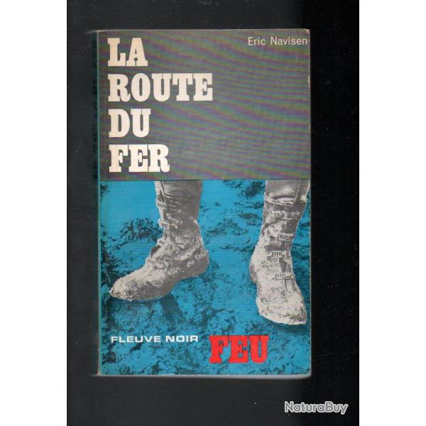 la route du fer collection feu fleuve noir de eric navisen narvik, norv�ge 1940 commandos