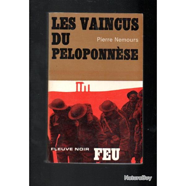 les vaincus du peloponn�se collection feu fleuve noir roman de guerre de pierre nemours gr�ce