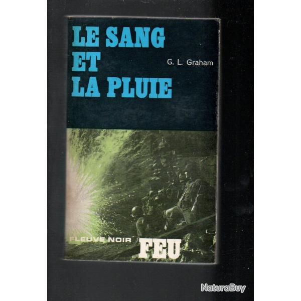 le sang et la pluie collection feu fleuve noir roman de guerre g.l.graham normandie 1944