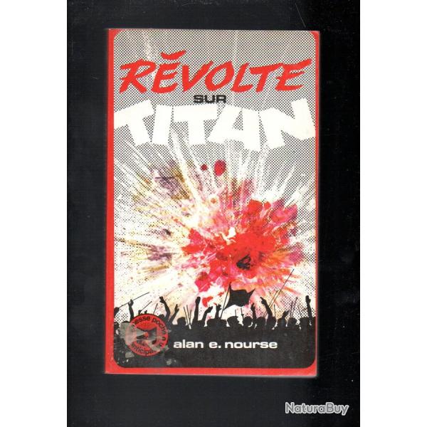rvolte sur titan poche jeunesse anticipation 1971 alan e. nourse