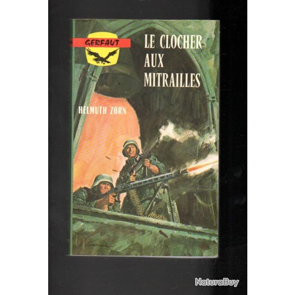 le clocher aux mitrailles d'helmuth zorn gerfaut poche