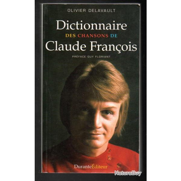 dictionnaire des chansons de claude fran�ois d'olivier delavault