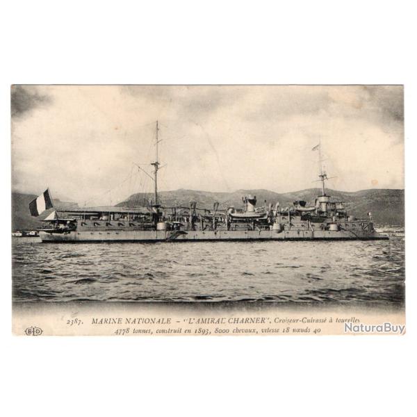CPA - MARINE NATIONALE- " L'AMIRALE CHARNER " . Croiseur-Cuirasse a tourelles  N�3482