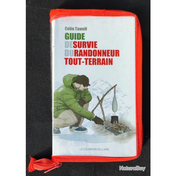 Guide de survie du randonneur tout terrain Par Colin Towell