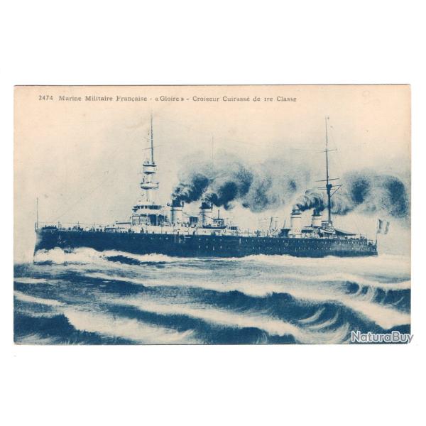 CPA - Marine Militaire Fran�aise -  " Gloire " Croiseur Cuirasse de 1er classe N�3477