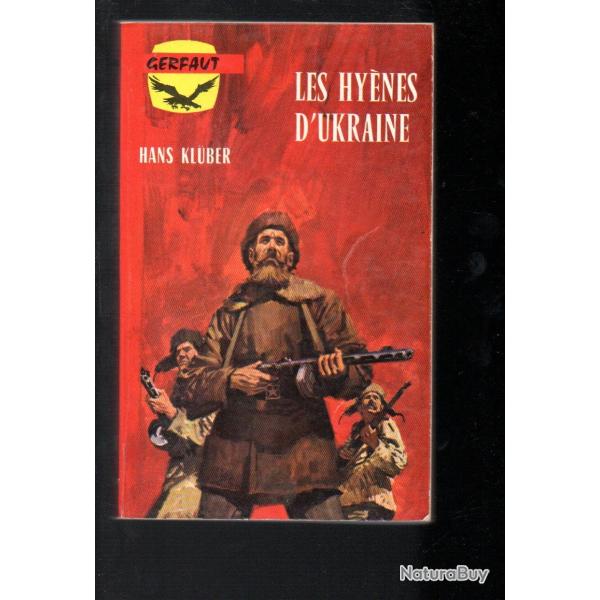 les hy�nes d'ukraine de hans kubler gerfaut poche guerre front de l'est