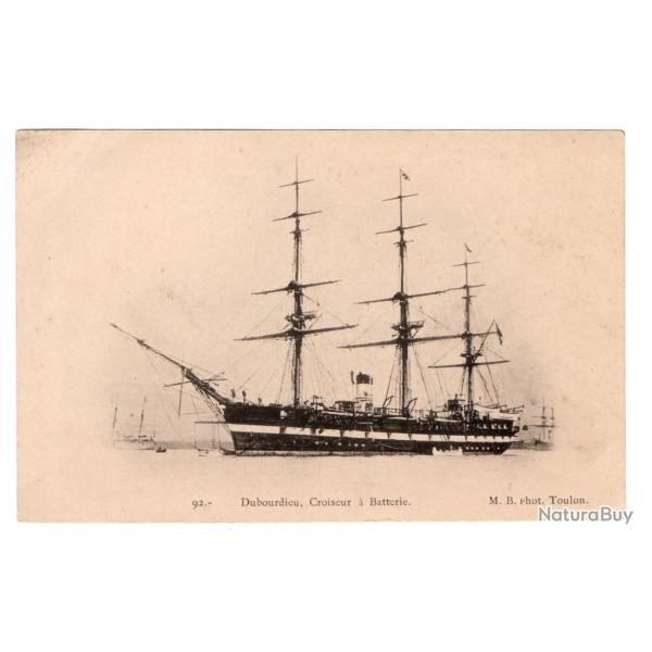 CPA -Marine Militaire - Dubourdieu, Croiseur a Batterie  N�1592