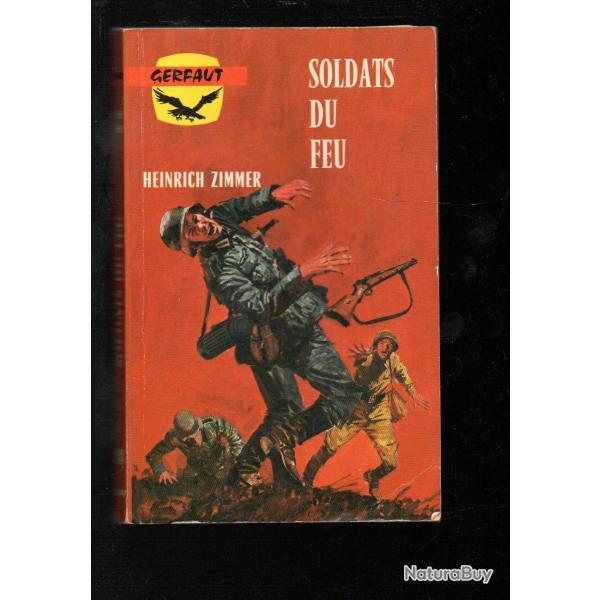 soldats du feu  d'heinrich zimmer gerfaut poche guerre
