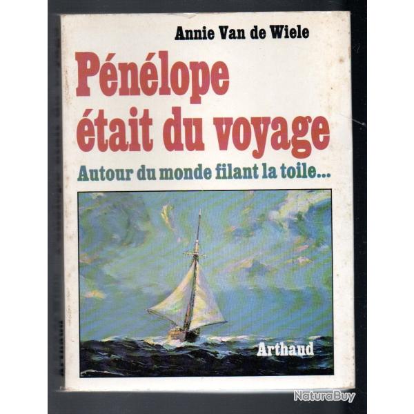 p�n�lope �tait du voyage annie van de wiele. arthaud mer