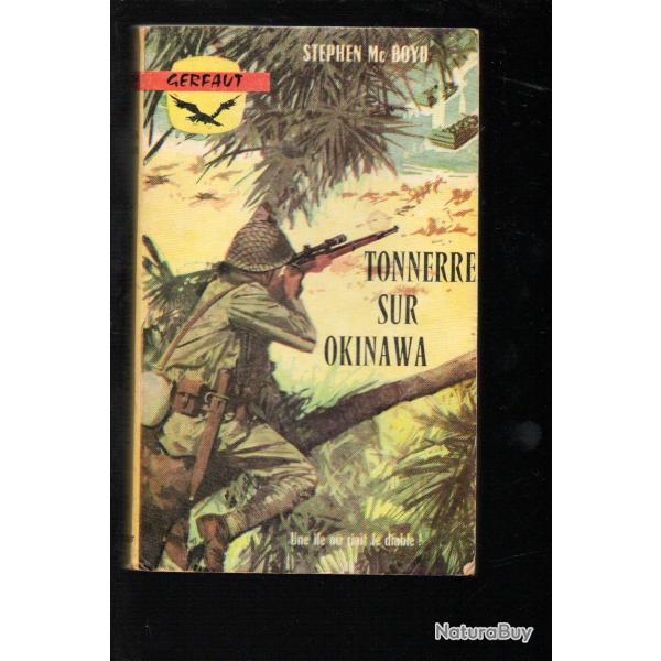 tonnerre sur okinawa de stephen mc boyd gerfaut poche guerre