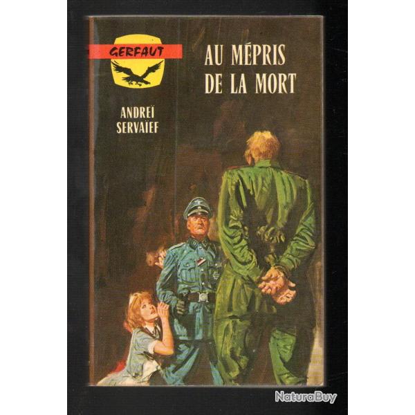 au m�pris de la mort de andrei servaief gerfaut poche