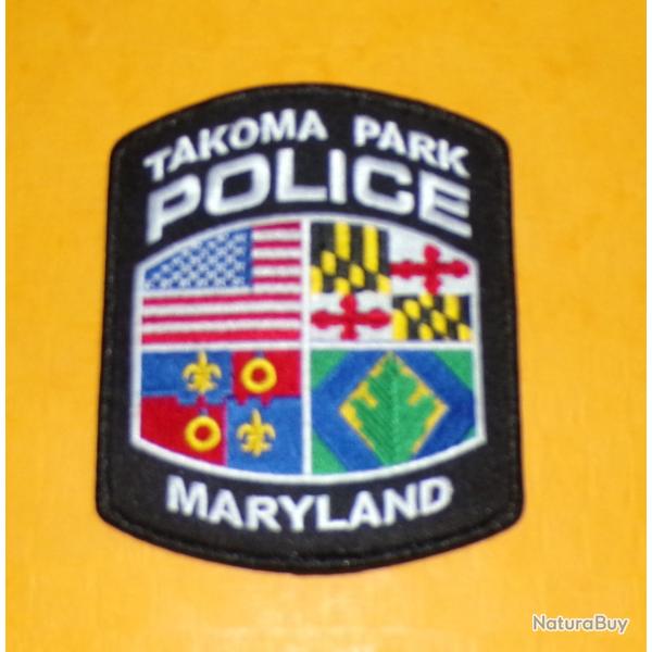 TISSU PATCH : POLICE TAKOMA PARK , MARYLAND , DIAMETRE 11�CM , BON ETAT VOIR PHOTOS . POUR TOUT RENS