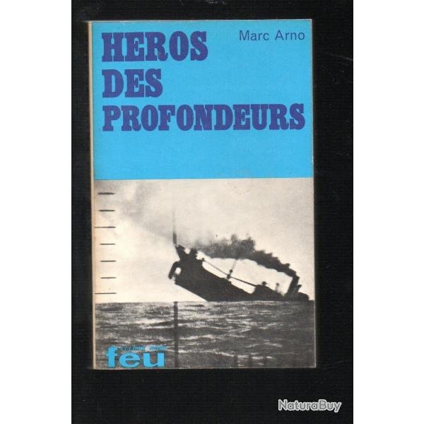 h�ros des profondeurs collection feu fleuve noir de marc arno
