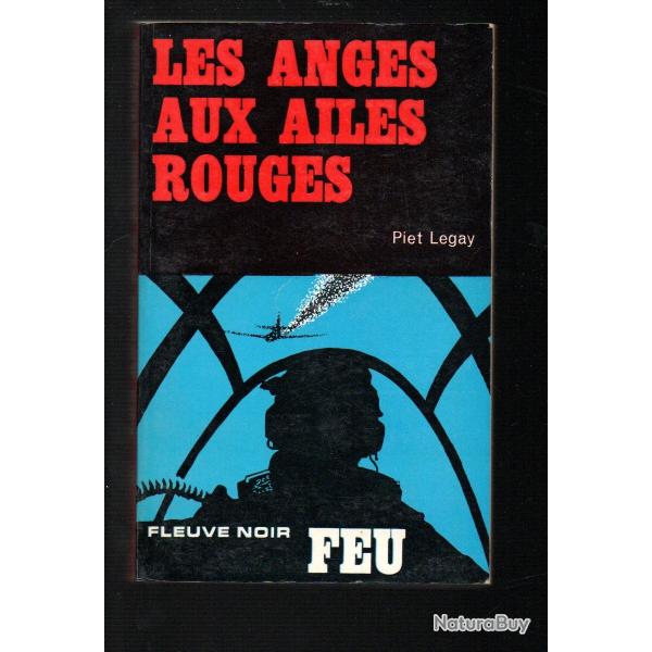 les anges aux ailes rouges collection feu fleuve noir par piet legay