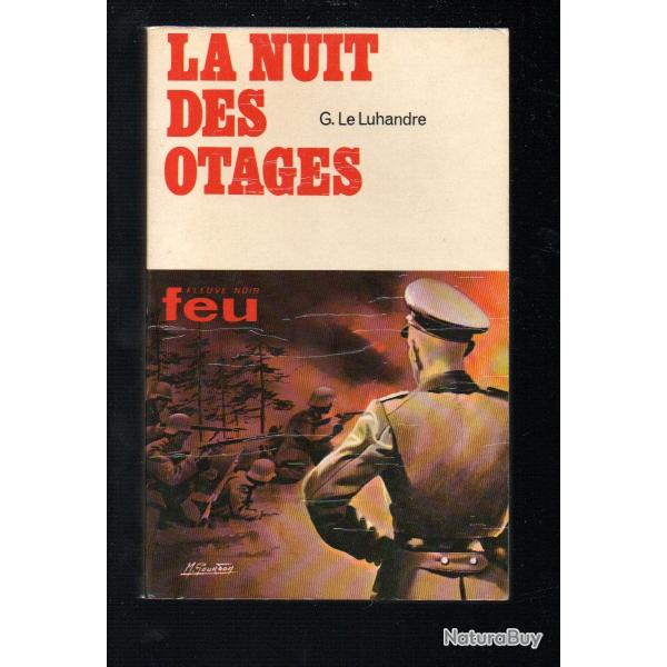 la nuit des otages  collection feu fleuve noir de g.le luhandre